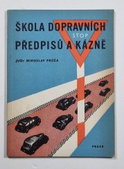 Škola dopravních předpisů a kázně - 