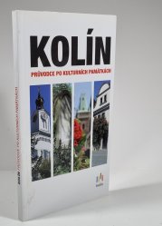 Kolín - průvodce po kulturních památkách - 