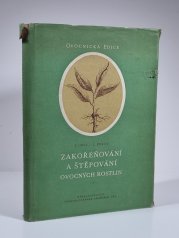 Zakořeňování a štěpování ovocných rostlin - 