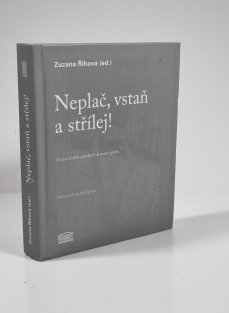 Neplač, vstaň a střílej!