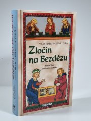 Zločin na Bezdězu - Hříšní lidé Království českého 20 - 