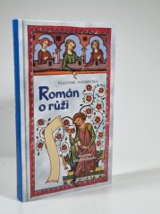 Román o růži - Hříšní lidé Království českého 9 - 