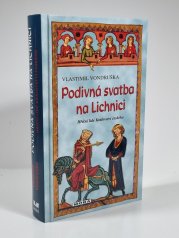 Podivná svatba na Lichnici - Hříšní lidé Království českého 15 - 