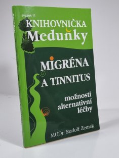 Migréna a tinitus - možnosti alternativní léčby 