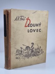 Dlouhý lovec - Dobrodružství u indiánů Kaďuvejů