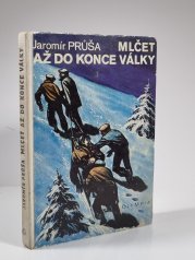 Mlčet až do konce války - 