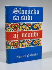 Slovácko sa súdí aj nesúdí - 
