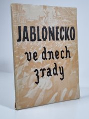 Jablonecko ve dnech zrady  - 