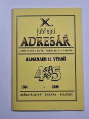 X. jubilejní adresář Jihočeského klubu sběratelů v Táboře - Almanach 45. výročí 1964-2009 - 
