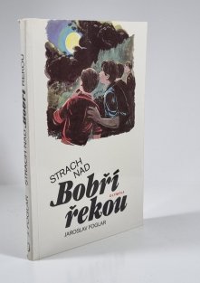 Strach nad Bobří řekou ( 1. vydání )
