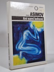 Ani sami bohové  - 