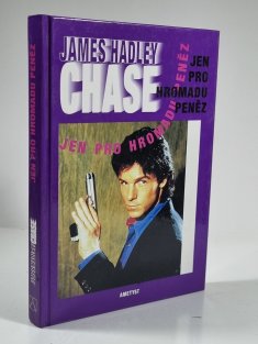 Jen pro hromadu peněz