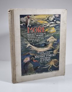 Moře - pravdivé vypsání mnoha příběhů ze života hmyzu, rostlin, ptáků ryb a zvířat