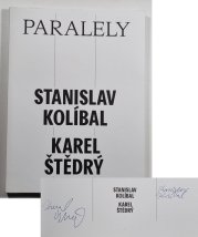 Stanislav Kolíbal, Karel Štědrý - Paralely / Parallels - 