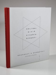 Kolíbal, Diviš, Písařík, Štědrý - Rozpravy s geometrií