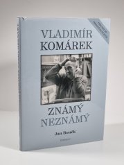 Vladimír Komárek známý neznámý - 