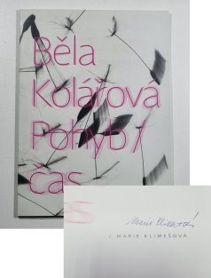 Běla Kolářová - pohyb / čas