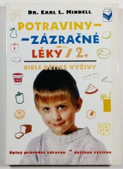 Potraviny - zázračné léky 2 - Bible dětské výživy