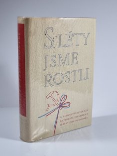 S léty jsme rostli