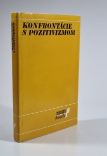 Konfrontácie s pozitivizmom