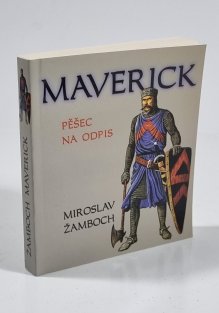 Maverick - Pěšec na odpis