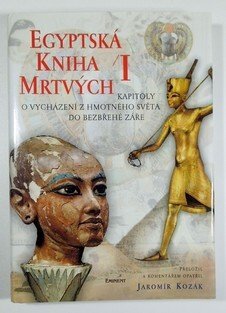 Egyptská kniha mrtvých I.