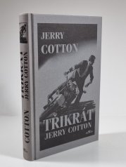 Třikrát /3x/ Jerry Cotton  - Jak jsem se dostal k FBI / Jak jsem honil diamantového žraloka / Jak jsem odhalil hollywoodského strašáka