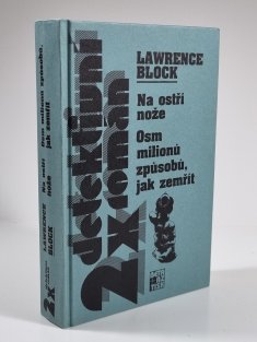 2x detektivní román - Na ostří nože / Osm milionů způsobů, jak zemřít