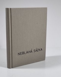 Neblahá sázka