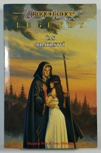 DragonLance: Legendy 1 - 3 ( Čas bratrství / Válka zatracených / Zkouška bratrství )