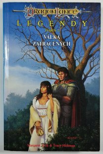 DragonLance: Legendy 1 - 3 ( Čas bratrství / Válka zatracených / Zkouška bratrství )