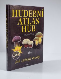 Hudební atlas hub I. - Hřiby (Jak zpívají houby)