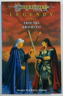 DragonLance: Legendy 1 - 3 ( Čas bratrství / Válka zatracených / Zkouška bratrství )