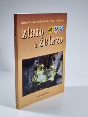 Zlato a železo - Dějiny Horního Údolí, Dolního Údolí a Ondřejovic