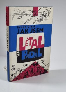 Jak jsem létal a padal