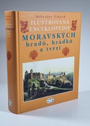 Ilustrovaná encyklopedie moravských hradů, hrádků a tvrzí - 