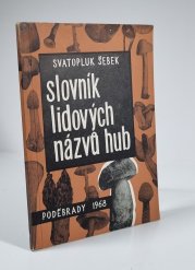 Slovník lidových názvů hub - 