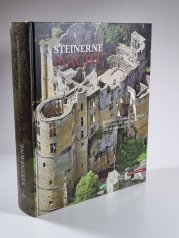 Steinerne Macht - Burgen, Festungen, Schlösser in Lothringen, Luxemburg und im Saarland