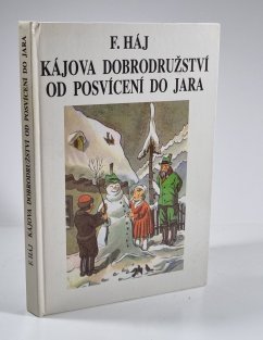 Kájova dobrodružství od posvícení do jara