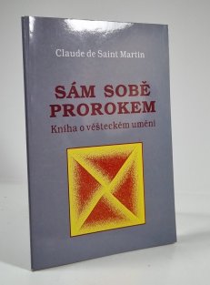 Sám sobě prorokem