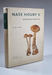Naše houby II - Kritické druhy našich hub