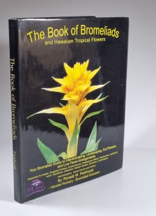 The Book of Bromeliads an Hawaiian Tropical Flowers