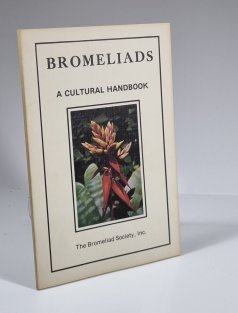 Bromeliads - A Cultiral Handbook
