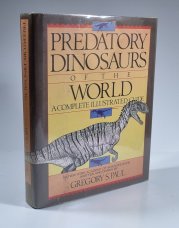 Predatory Dinosaurs of the World - A complete illustrated guide