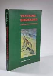 Tracking Dinosaurs - A new look at an ancient world
