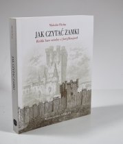 Jak czytac zamki - Krótki kurs wiedzy o fortyfikacjach