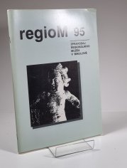 REGIOM 95 - Zpravodaj Regionálního muzea v Mikulově