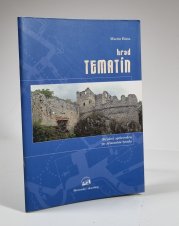 Hrad Tematín - Stručný sprievodca po zrúcanine hradu