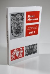 Jižní Morava 2017 - ročník 53, sv. 56 - Vlastivědný časopis 