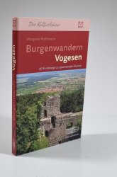 Burgenwadern Vogesen - 26 Rundwege zu spannenden Ruinen